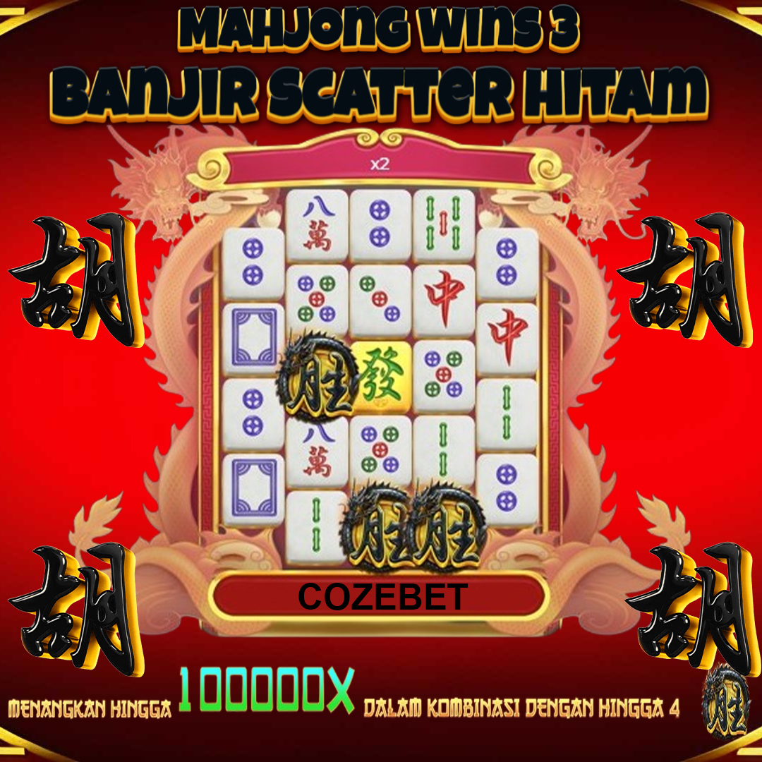 Cozebet > Bandar Slot Mahjong Scatter Hitam dengan Bonus Hadiah Terbesar Hari Ini